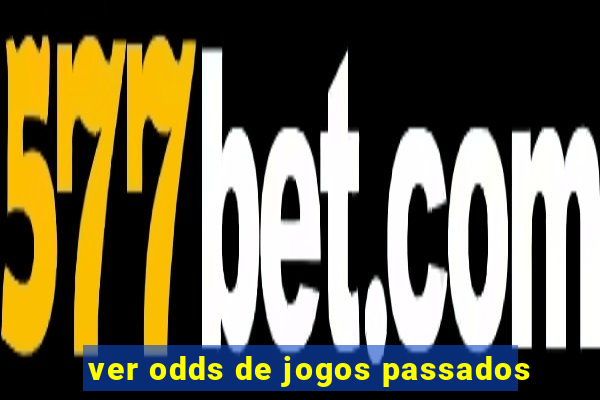 ver odds de jogos passados